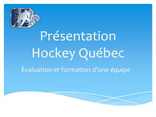 Présentation Hockey Québec