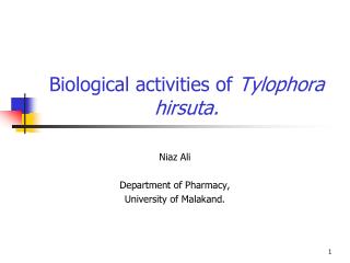 Biological activities of Tylophora hirsuta.