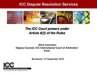 The ICC Court powers under Article 6(2) of the Rules Alina Leoveanu