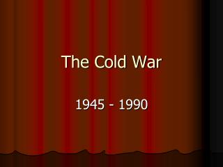 The Cold War