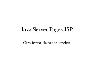 Java Server Pages JSP