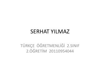 SERHAT YILMAZ
