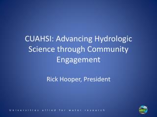CUAHSI: Advancing Hydrologic Science through Community Engagement