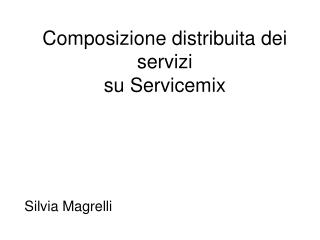 Composizione distribuita dei servizi su Servicemix