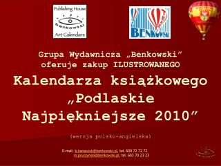 Kalendarza książkowego „Podlaskie Najpiękniejsze 2010” (wersja polsko-angielska)