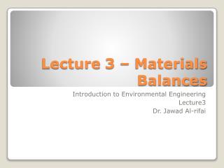 Lecture 3 – Materials Balances