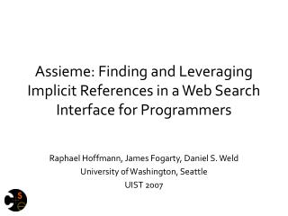 Assieme: Finding and Leveraging Implicit References in a Web Search Interface for Programmers