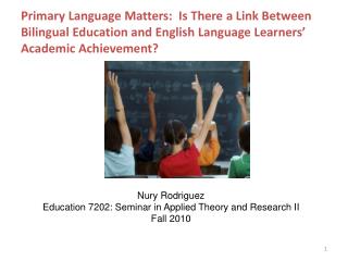 Nury Rodriguez Education 7202: Seminar in Applied Theory and Research II Fall 2010