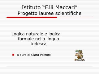 Istituto “F.lli Maccari” Progetto lauree scientifiche