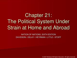 Chapter 21: The Political System Under Strain at Home and Abroad