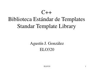C++ Biblioteca Estándar de Templates Standar Template Library