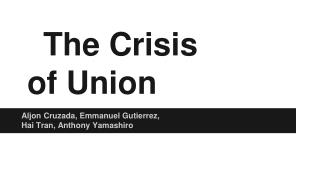 The Crisis of Union