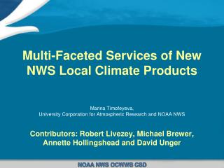 Multi-Faceted Services of New NWS Local Climate Products