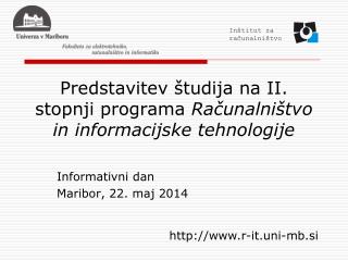 Predstavitev študija na II. stopnji programa Računalništvo in informacijske tehnologije