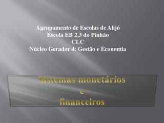 Sistemas monetários e financeiros