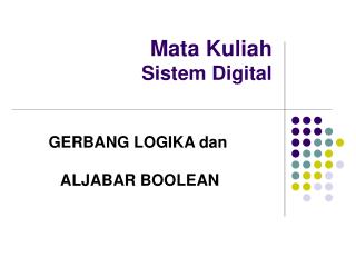 Mata Kuliah Sistem Digital