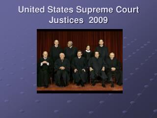 United States Supreme Court Justices 2009