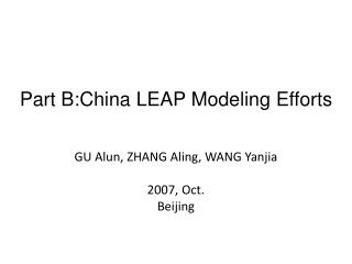 Part B:China LEAP Modeling Efforts