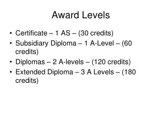 Award Levels