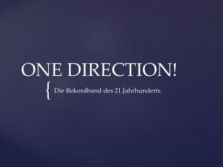 ONE DIRECTION!