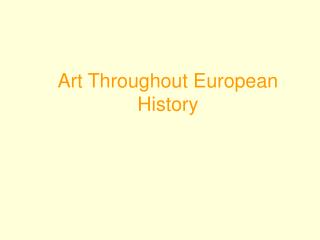 Art Throughout European History