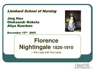 Lienhard School of Nursing Jing Huo Oleksandr Kokota Aliya Kuerban December 15 th, 2005