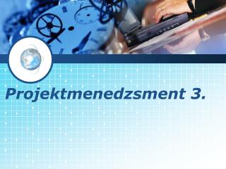 Projektmenedzsment 3.