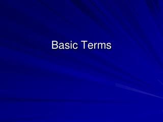 Basic Terms