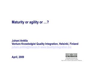 Maturity or agility or …?