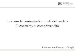 Le clausole contrattuali a tutela del credito: Il contratto di compravendita