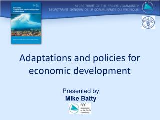 Adaptations and policies for economic development
