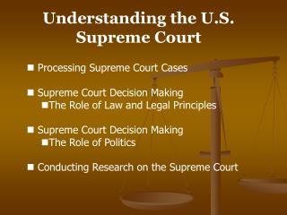 Understanding the U.S. Supreme Court