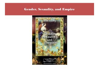 Gender, Sexuality, and Empire