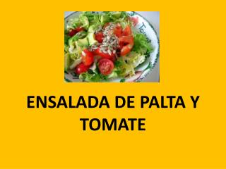 ENSALADA DE PALTA Y TOMATE