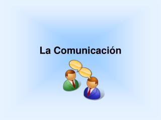 La Comunicación