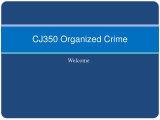 CJ350 Organized Crime