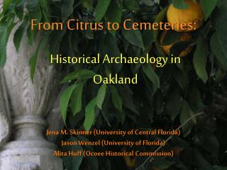 From Citrus to Cemeteries:
