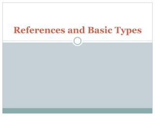 References and Basic Types