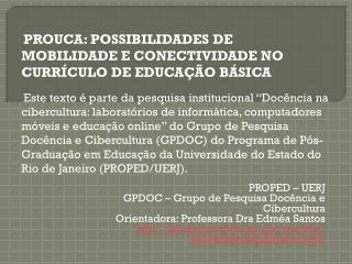 PROPED – UERJ GPDOC – Grupo de Pesquisa Docência e Cibercultura