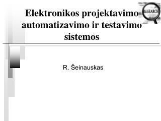 Elektronikos projektavimo automatizavimo ir testavimo sistemos