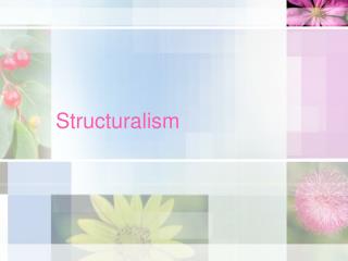 Structuralism