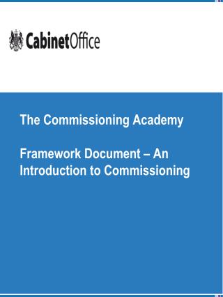 The Commissioning Academy Framework Document – An Introduction to Commissioning