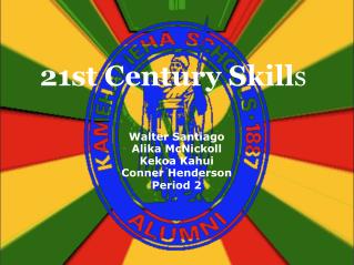 21st Century Skill s