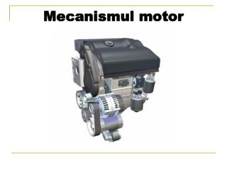 Mecanismul motor