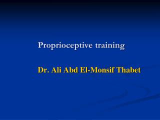 Proprioceptive training