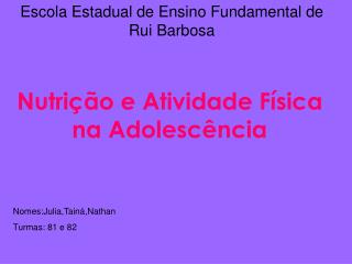 Escola Estadual de Ensino Fundamental de Rui Barbosa