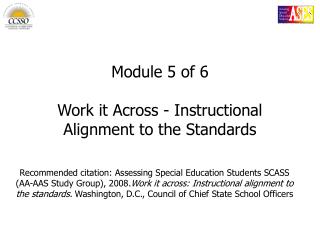 Module 5 of 6 Work it Across - Instructional Alignment to the Standards
