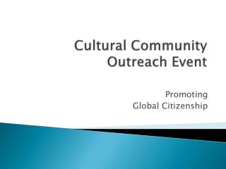 Cultural Community Outreach Event
