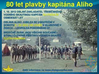 80 let plavby kapitána Aliho