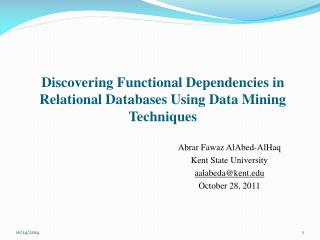 Discovering Functional Dependencies in Relational Databases Using Data Mining Techniques